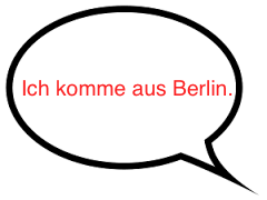 Speech Bubble: Ich komme aus Berlin